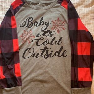 "Baby it’s cold outside" long sleeve shirt, large
